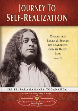 Journey to Self-realization by Sri Sri Paramahansa Yogananda