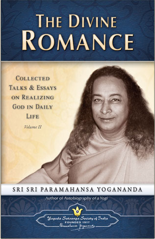 The Divine Romance by Paramahansa Yogananda.