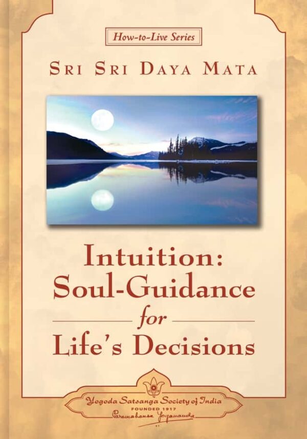 intuition-soul-guidance-for-lifes-decisions-english-paperback-by-sri-sri-daya-mata-yss-front.jpg