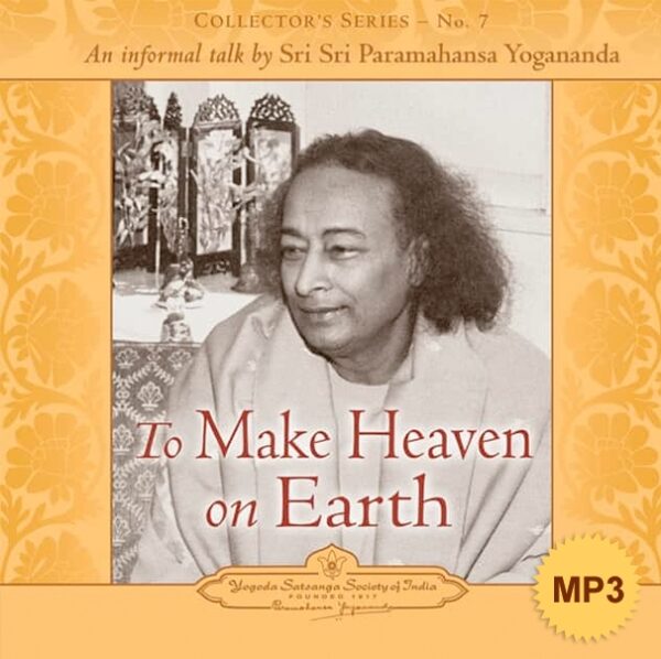 to-make-heaven-on-earth-english-m-p3-by-sri-sri-paramahansa-yogananda-yss-front.jpg
